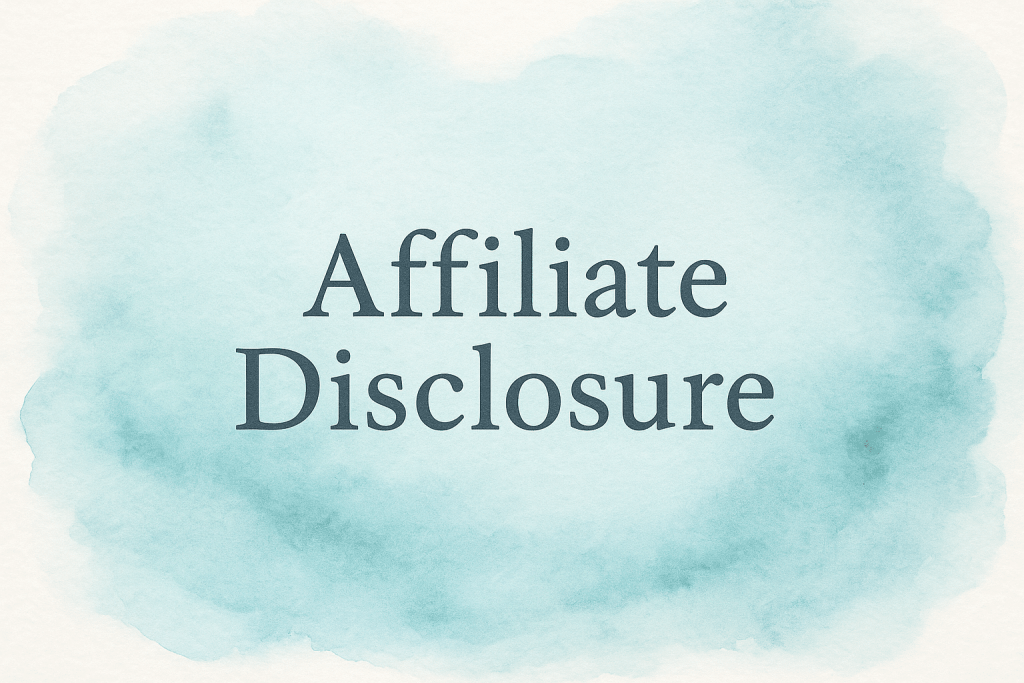 Watercolor banner with the words Affiliate Disclosure in dark gray text on a soft teal blue background